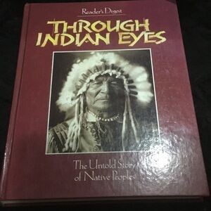 Through Indian Eyes - The untold story of native peoples
